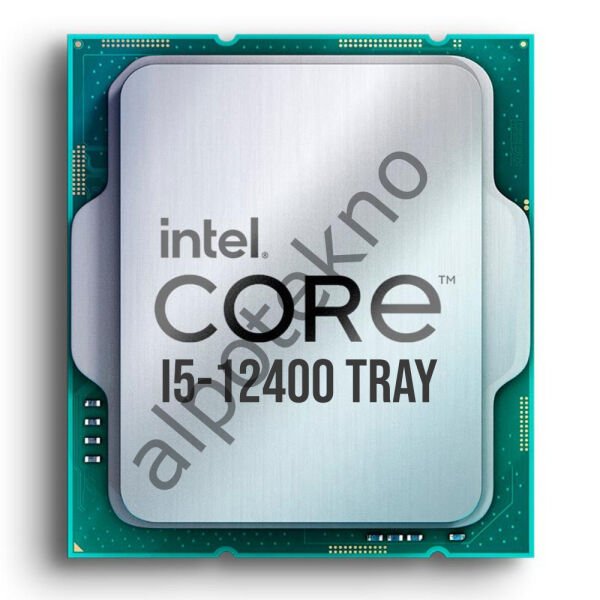 INTEL ALDER LAKE I5-12400 2.50GHz 18MB 1700p TRAY İŞLEMCİ